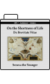On the Shortness of Life